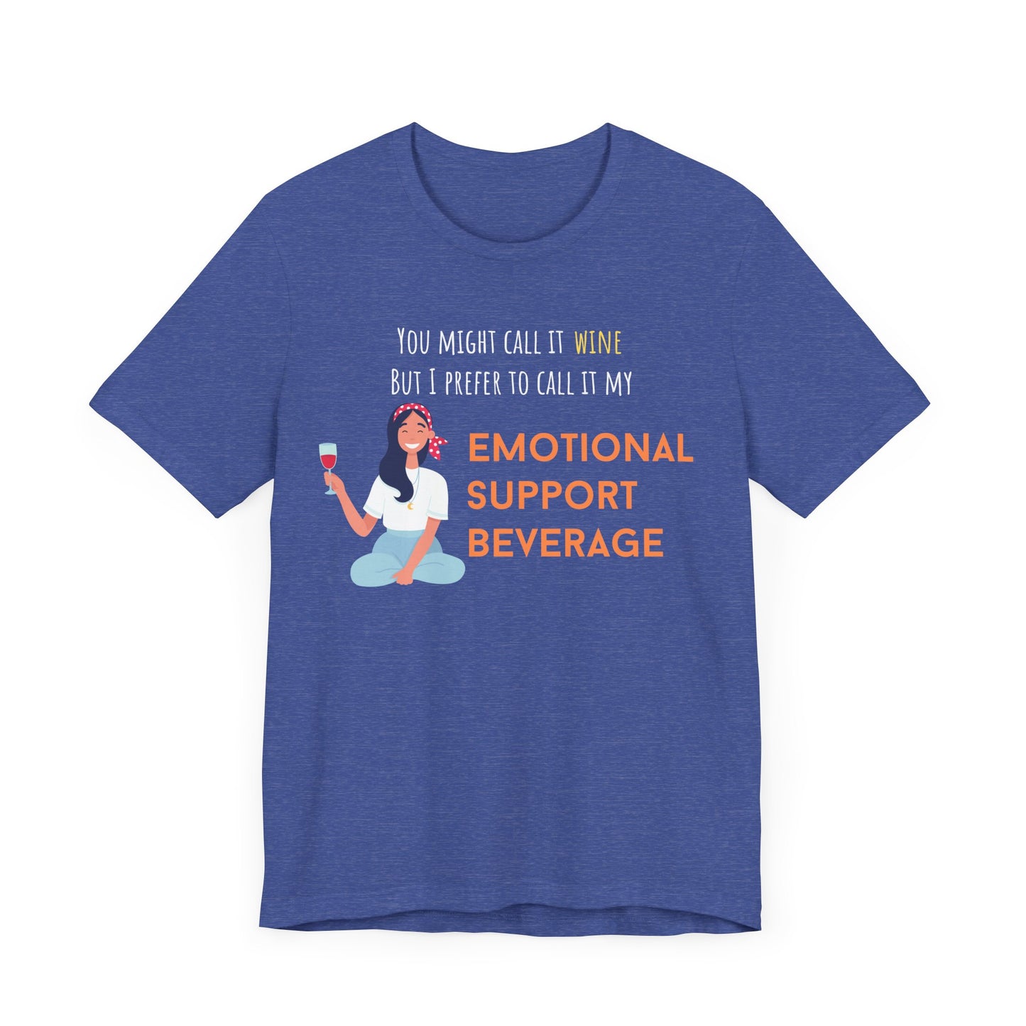 You Might Call It Wine Shirt